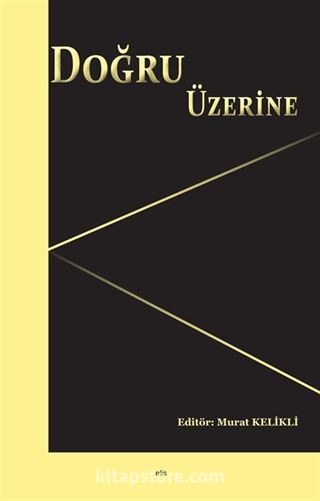 Doğru Üzerine