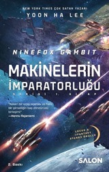 Ninefox Gambit / Makinelerin İmparatorluğu Serisi 1. Kitap