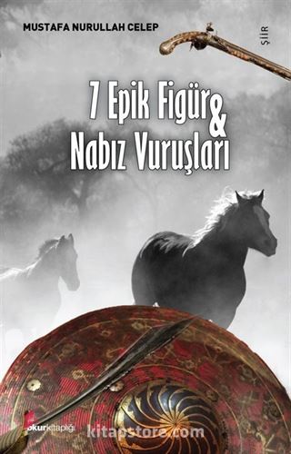 7 Epik Figür - Nabız Vuruşları