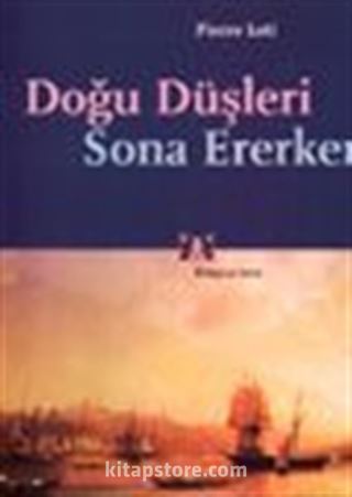 Doğu Düşleri Sona Ererken