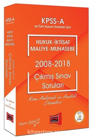 KPSS A Grubu Hukuk-İktisat-Maliye-Muhasebe 2008-2018 Çıkmış Sınav Soruları