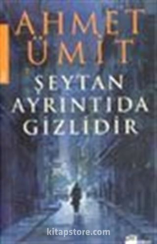 Şeytan Ayrıntıda Gizlidir