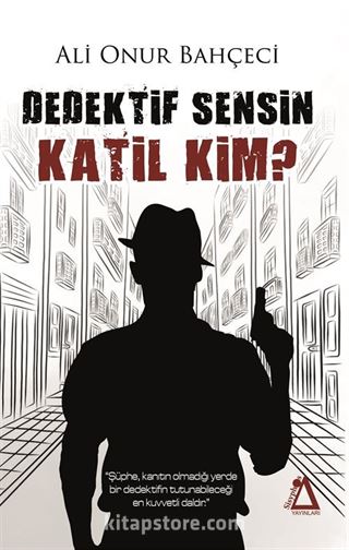 Dedektif Sensin Katil Kim ?