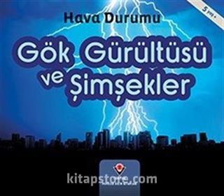 Gök Gürültüsü ve Şimşekler - Hava Durumu