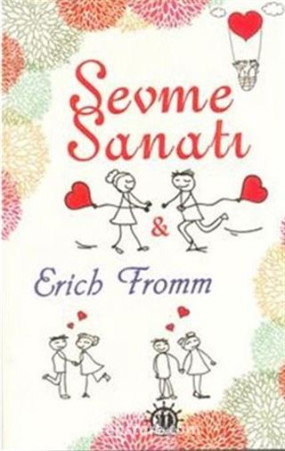 Erich Fromm'a Göre Sevme Sanatı