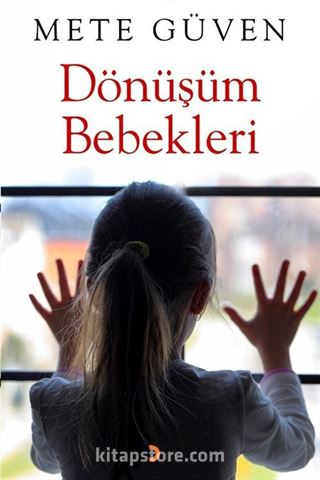 Dönüşüm Bebekleri