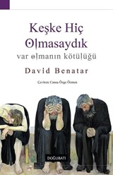 Keşke Hiç Olmasaydık