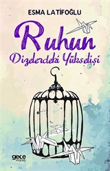 Ruhun Dizelerdeki Yükselişi