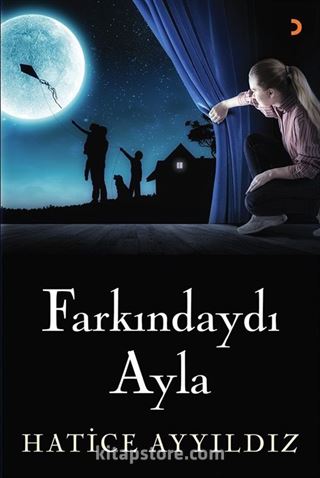 Farkındaydı Ayla