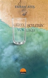 Güzel Şeylerin Yokluğu