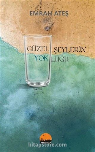 Güzel Şeylerin Yokluğu