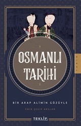 Bir Arap Alimin Gözüyle Osmanlı Tarihi