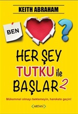 Her Şey Tutku ile Başlar 2