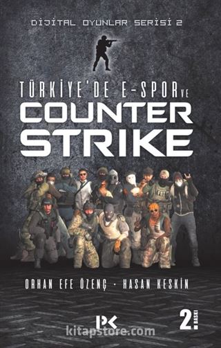 Dijital Oyunlar Serisi 2 / Türkiye'de E-Spor ve Counter Strike