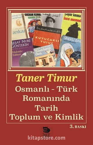 Osmanlı Türk Romanında Tarih Toplum ve Kimlik