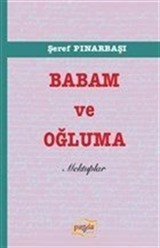 Babam ve Oğluma Mektuplar