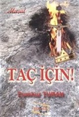 Taç İçin!