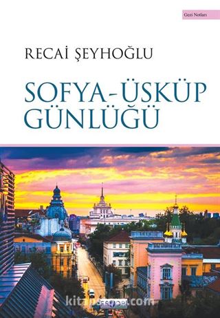 Sofya-Üsküp Günlüğü