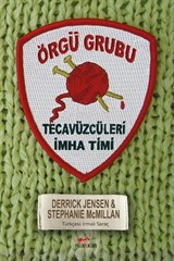 Örgü Grubu: Tecavüzcüleri İmha Timi