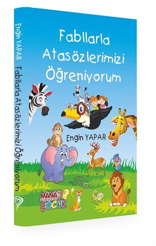 Fabllarla Atasözlerimizi Öğreniyorum