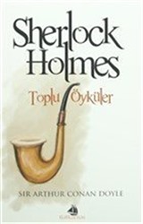 Sherlock Holmes -Toplu Öyküler