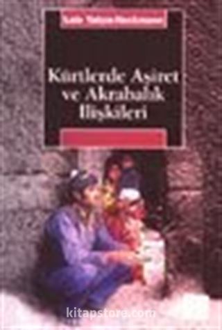 Kürtlerde Aşiret ve Akrabalık İlişkileri