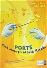 Müzik Serüveni - Porte Çok Amaçlı Müzik Kitabı (1. - 4. Sınıflar İçin)