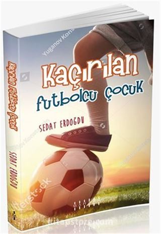 Kaçırılan Futbolcu Çocuk