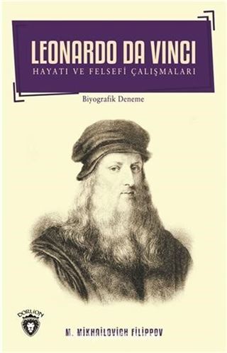 Leonardo Da Vinci Hayatı ve Felsefi Çalışmaları