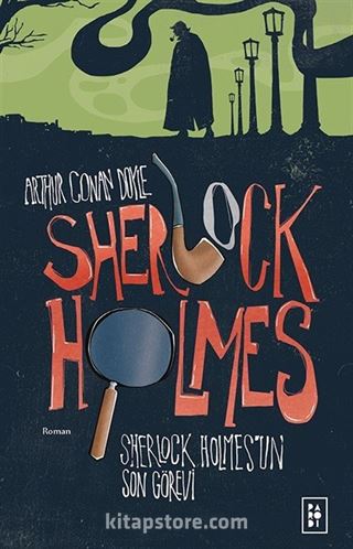 Sherlock Holmes 4 / Sherlock Holmes'un Son Görevi