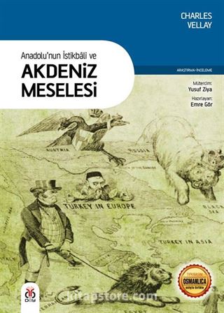 Anadolu'nun İstikbali ve Akdeniz Meselesi