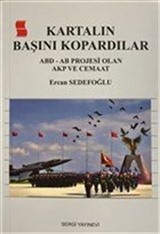 Kartalın Başını Kopardılar