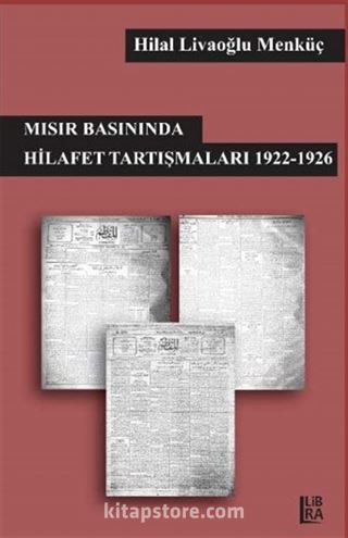 Mısır Basınında Hilafet Tartışmaları 1922-1926