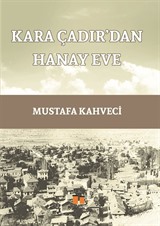 Kara Çadır'dan Hanay Eve