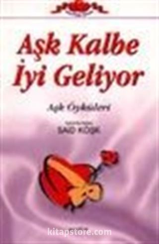 Aşk Kalbe İyi Geliyor