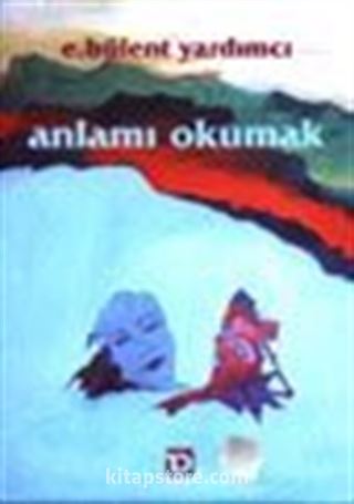 Anlamı Okumak