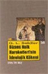 Bizans Halk Hareketleri'nin İdeolojik Kökeni