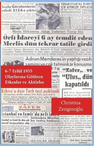 6-7 Eylül 1955 Olayları'na Götüren Etkenler ve Aktörler