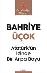 Atatürk'ün İzinde Bir Arpa Boyu