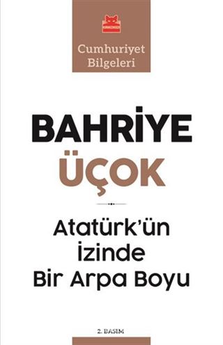 Atatürk'ün İzinde Bir Arpa Boyu