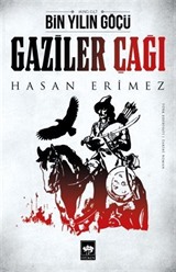 Bin Yılın Göçü Gaziler Çağı