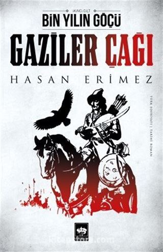 Bin Yılın Göçü Gaziler Çağı