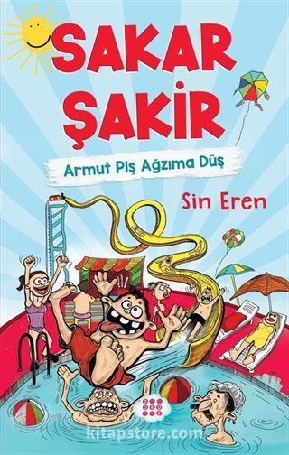 Sakar Şakir 1 / Armut Piş Ağzıma Düş (Ciltli)