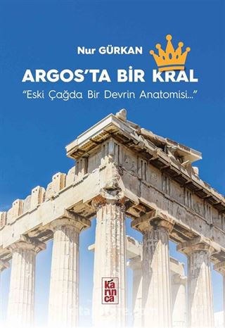 Argos'ta Bir Krallık