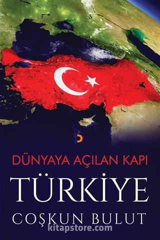 Dünyaya Açılan Kapı Türkiye