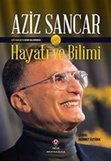 Aziz Sancar Hayatı ve Bilimi ( Karton Kapak)