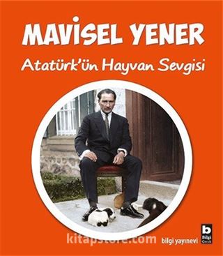 Atatürk'ün Hayvan Sevgisi