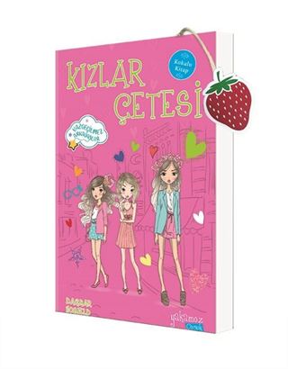 Kızlar Çetesi 4 / Vazgeçilmez Arkadaşlar