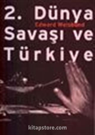 2. Dünya Savaşı ve Türkiye