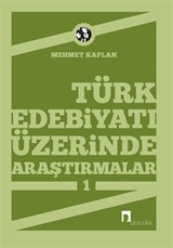 Türk Edebiyatı Üzerinde Araştırmalar-1